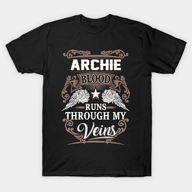 Archie Name T Shirt - Archie Life Time Member Legend Gift Item Tee T-Shirt by unendurableslemp118